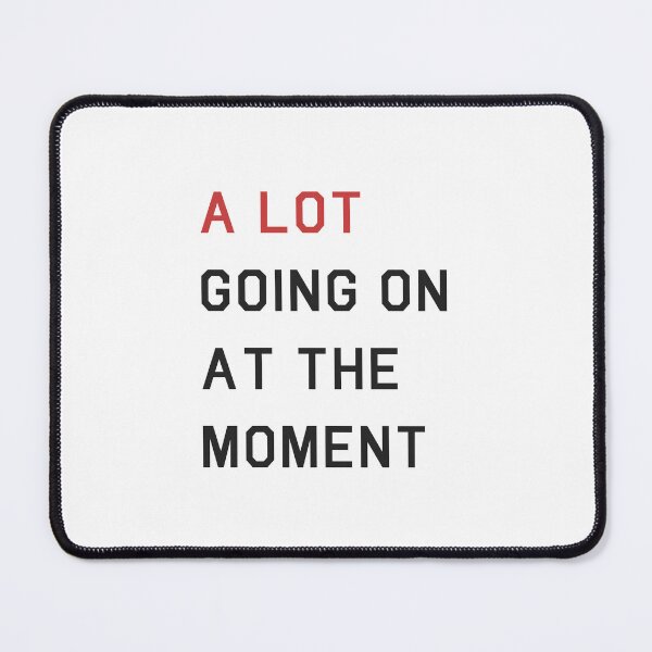Item preview, A Lot Going On At The Moment designed and sold by FynnFDesign.