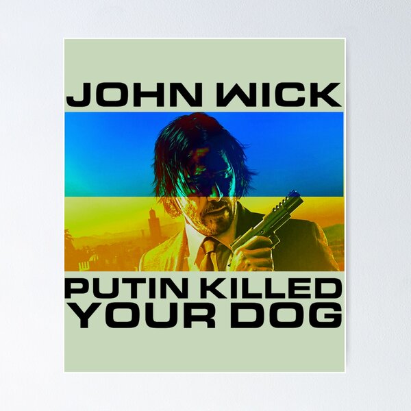 Artikel-Vorschau von Unterstützen Sie Ukrain. John Wick Putin hat Ihren Hund getötet, designt und verkauft von FraustoSoren.