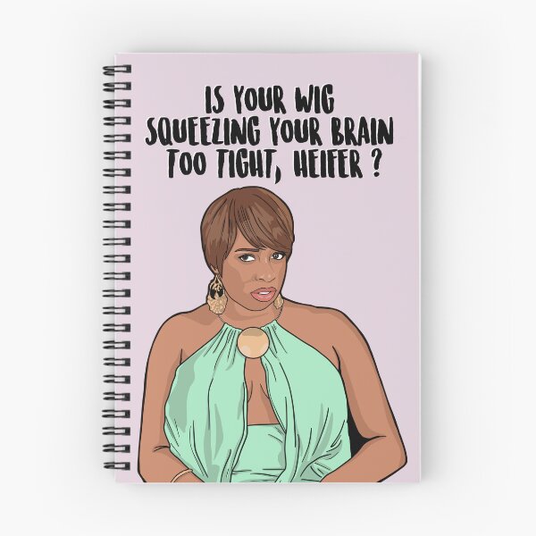 Item preview, Is Your Wig Squeezing Your Brain Too Tight, Heifer? - Nene Leakes - The Real Housewives of Atlanta designed and sold by PopShopDesignFR.
