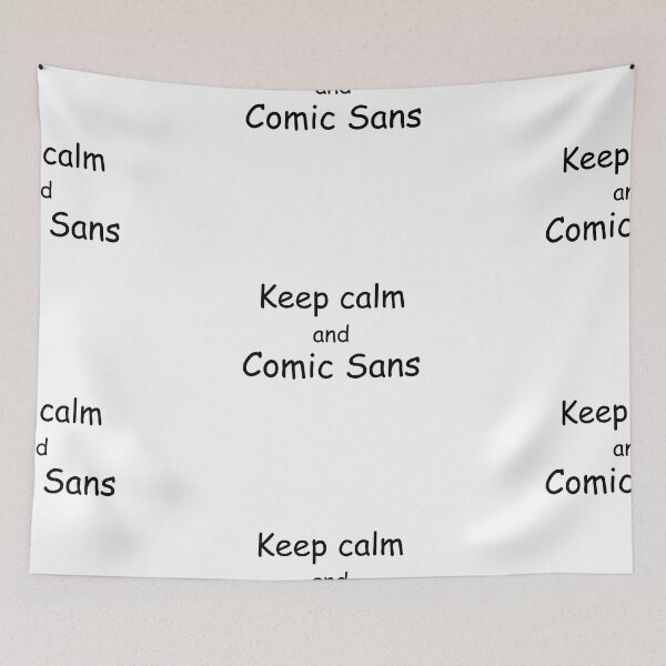 Aperçu de l'œuvre Keep Calm and Comic Sans créée et vendue par MerchQuiTue.