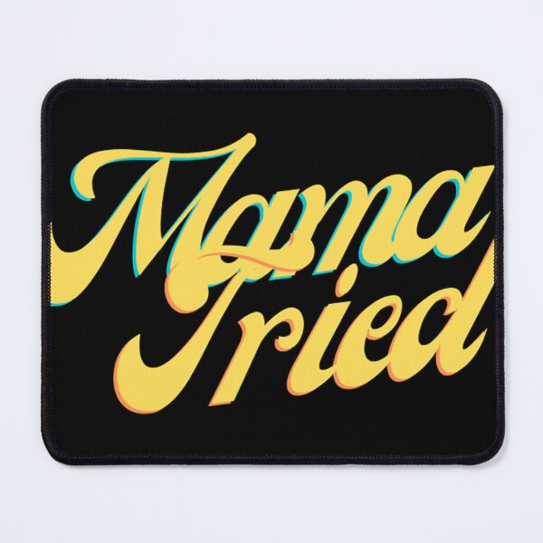 Item preview, Mama Tried   designed and sold by ElfriedaDurga.
