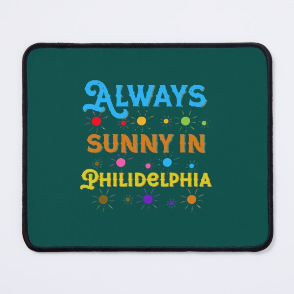 Item preview, Colourful Always sunny in Philidelphia designed and sold by Teitewshamat.