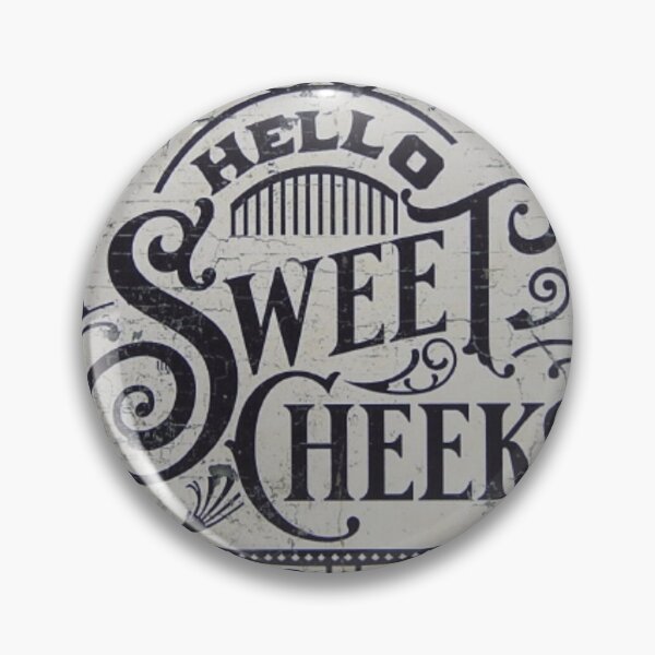 Item preview, Hello Sweet Cheeks designed and sold by Profitrip.