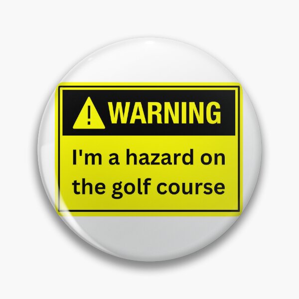 Item preview, Warning I'm a hazard on the golf course designed and sold by TheMindfulTees.