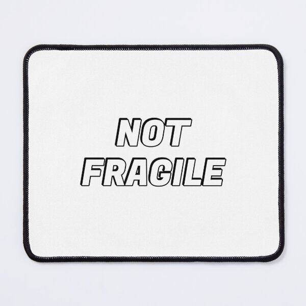 Item preview, Not fragile like a flower fragile like a bomb designed and sold by Inspirationmotivation.