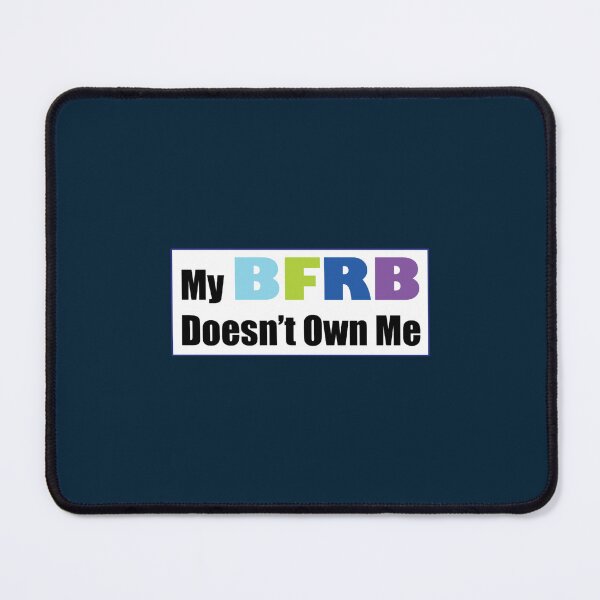 Item preview, My BFRB Doesn_t Own Me designed and sold by VintageGrafiz.