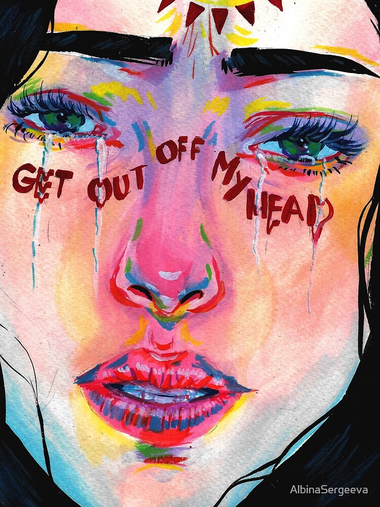 Get out of m head by AlbinaSergeeva
