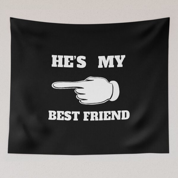 Item preview, HE'S MY BEST FRIEND designed and sold by Pyro-Store.
