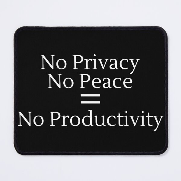 Item preview, No Privacy No Peace No Productivity - White Text designed and sold by TheKnightWriter.