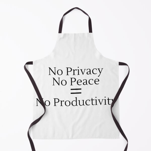 Item preview, No Privacy No Peace No Productivity - Black Text designed and sold by TheKnightWriter.