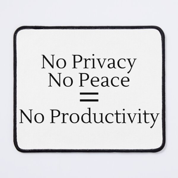 Item preview, No Privacy No Peace No Productivity - Black Text designed and sold by TheKnightWriter.