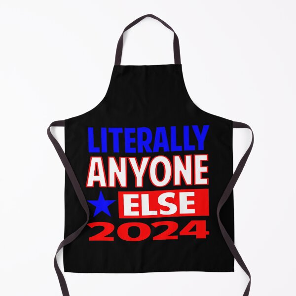 Item preview, Literally anyone else 2024 funny election designed and sold by Colorfulman.