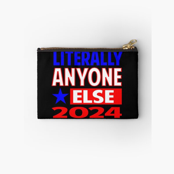 Item preview, Literally anyone else 2024 funny election designed and sold by Colorfulman.
