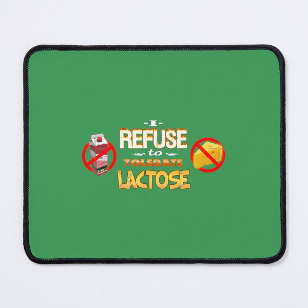 Item preview, Lactose Intolerant I Refuse to Tolerate Lactose   	 designed and sold by fuwsnooux54.