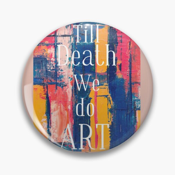 Item preview, till death we do art designed and sold by RAMOSHOP0.