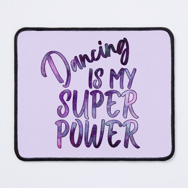 Item preview, Dancing Is My Superpower designed and sold by MichelleCreative.