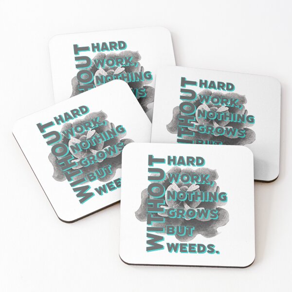 Item preview, Without hard work, nothing grows but weeds. designed and sold by unitydesign33.
