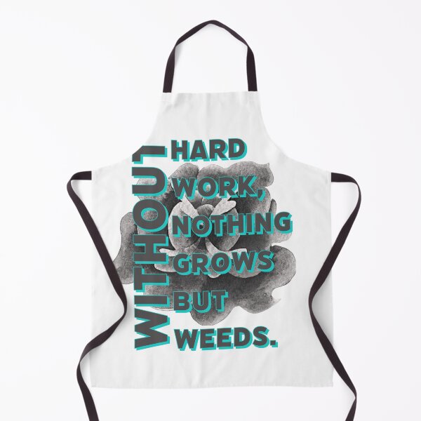 Item preview, Without hard work, nothing grows but weeds. designed and sold by unitydesign33.