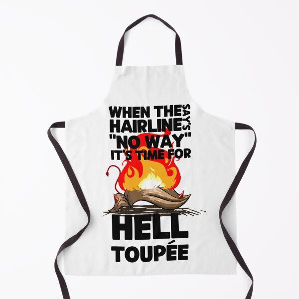 Item preview, When The Hairline Says NOWAY its Time for HELL TOUPEE, Black Letters designed and sold by TheeDigitalDen.