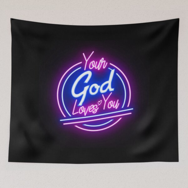 Item preview, Neon Graphic Design: Your God Loves You designed and sold by HIKARI Creations.