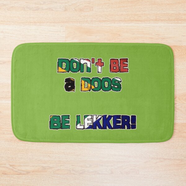 Item preview, Don't be a doos. Be lekker! designed and sold by SolidEarthArt.