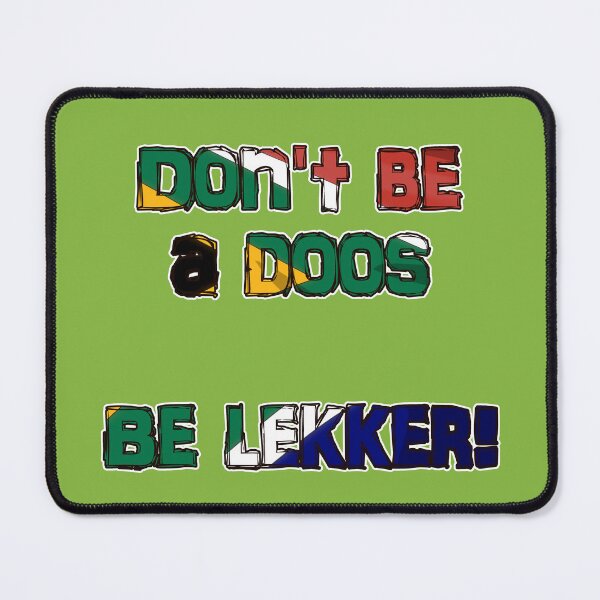 Item preview, Don't be a doos. Be lekker! designed and sold by SolidEarthArt.