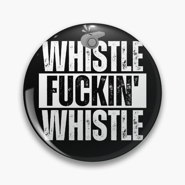 Item preview, Whistle, Fuckin' Whistle for Dark items designed and sold by 133DandC.