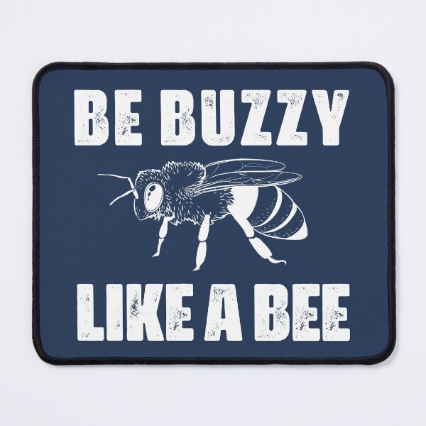 Item preview, Be buzzy like a bee, a funny present for a beekeeper and apiarist who keeps bees designed and sold by abdelhak2005.