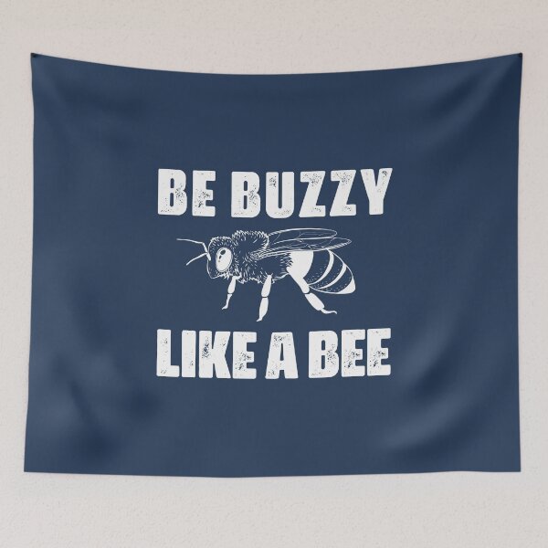 Item preview, Be buzzy like a bee, a funny present for a beekeeper and apiarist who keeps bees designed and sold by abdelhak2005.
