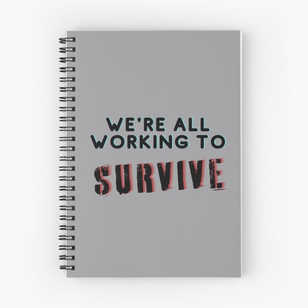Item preview, We're All Working to Survive designed and sold by VirtualFaries.