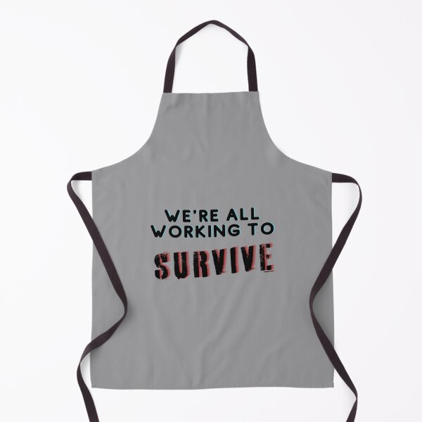 Item preview, We're All Working to Survive designed and sold by VirtualFaries.
