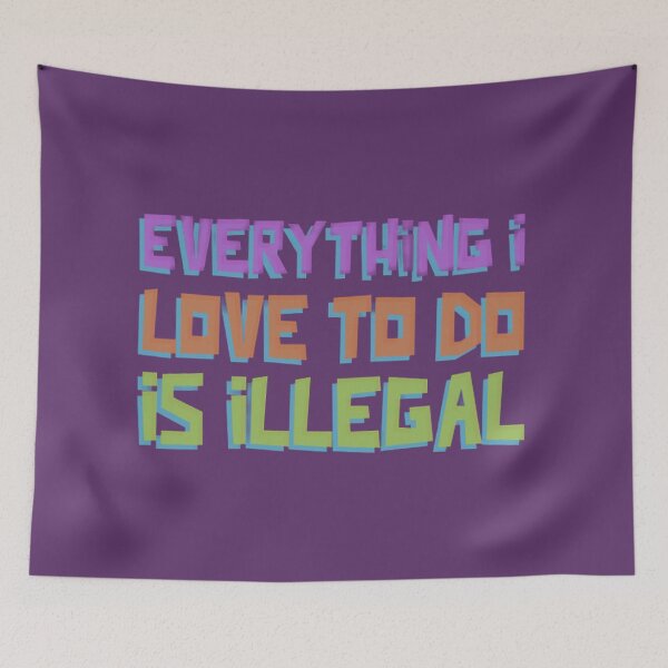 Item preview, Everything I Love To Do Is Illegal - Glossy Sticker designed and sold by Rodayna Elnaggar.