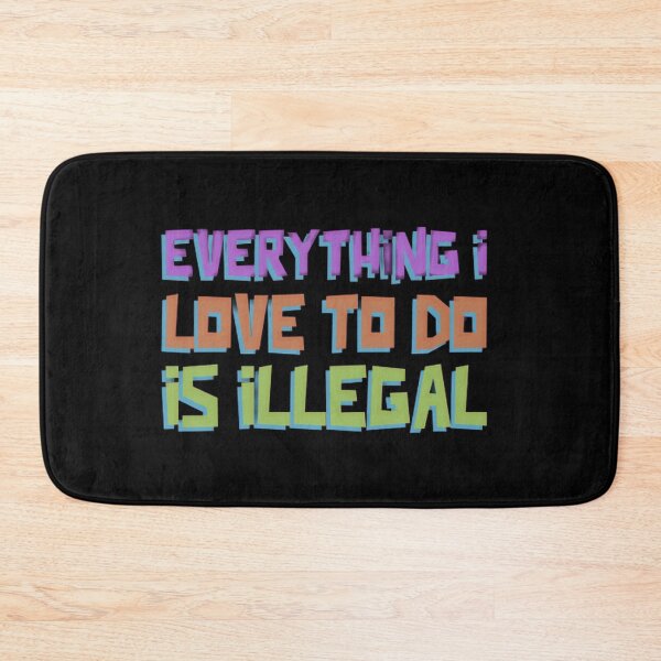 Item preview, Everything I Love To Do Is Illegal - Classic T shirt designed and sold by Rodayna Elnaggar.