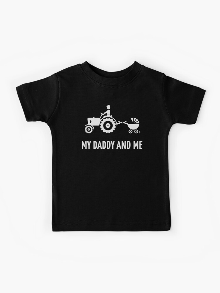 My Daddy And Me (Tractor Stroller Buggy White) Kids T-Shirt