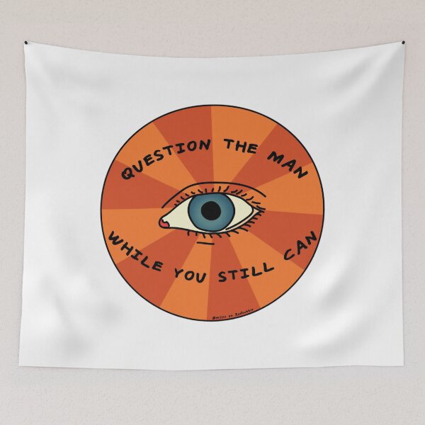 Item preview, Question The Man While You Still Can #2 	 	 designed and sold by ejlrolewz16.