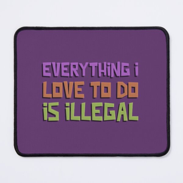 Item preview, Everything I Love To Do Is Illegal - Glossy Sticker designed and sold by Rodayna Elnaggar.