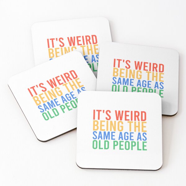 Item preview, It's Weird Being The Same Age As Old People Retro designed and sold by Mostofus.