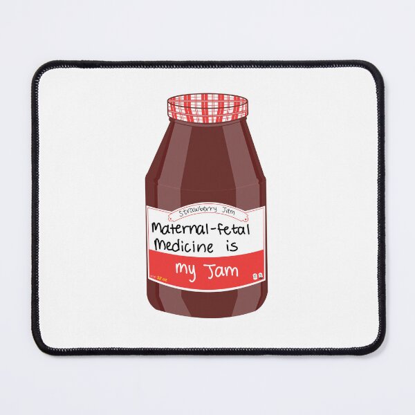 Item preview, Maternal-Fetal Medicine is my Jam designed and sold by peachesandfizz.