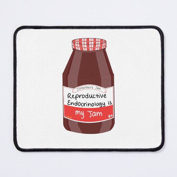 Item preview, Reproductive Endocrinology is my Jam designed and sold by peachesandfizz.