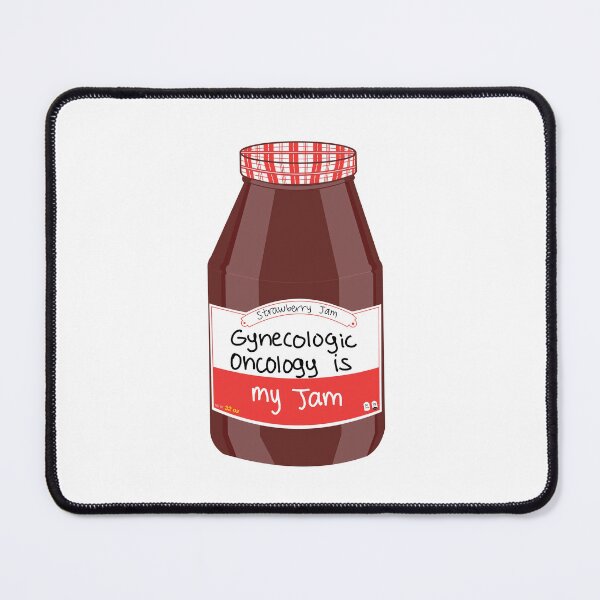 Item preview, Gynecologic Oncology is my Jam designed and sold by peachesandfizz.