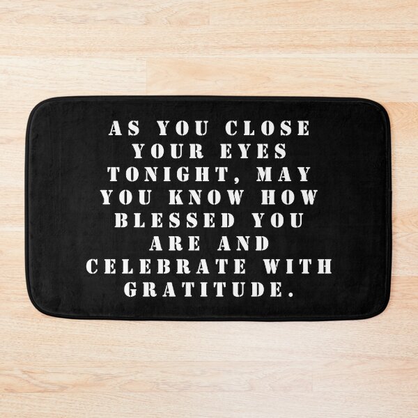 Item preview, As you close your eyes tonight, may you know how blessed you are and celebrate with gratitude. designed and sold by FlutterByH.
