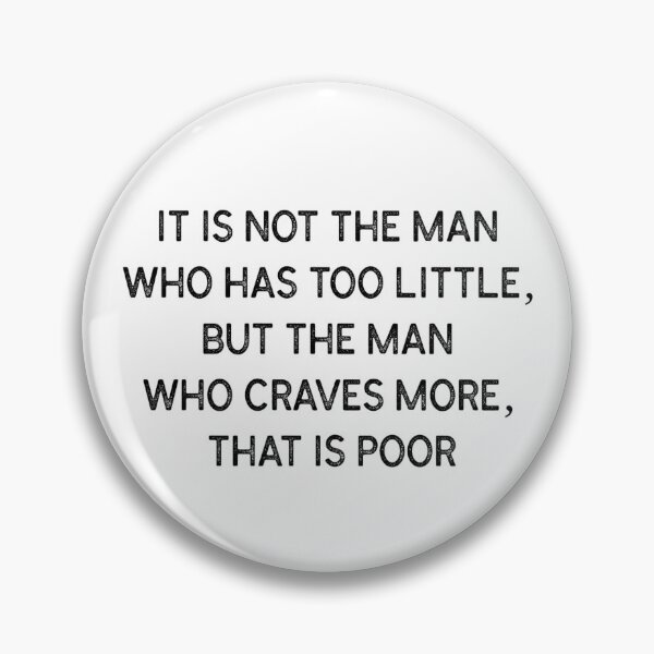 Item preview, Seneca - What The Poor Man Craves. designed and sold by The Stoic Sigma.
