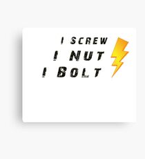 I Screw, I Nut, I Bolt - Funny Mechanic Humor Canvas Print
