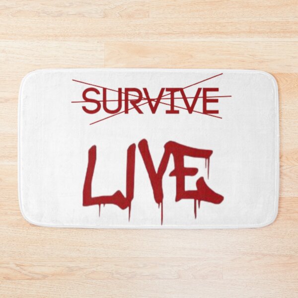 Item preview, Live, don't just survive designed and sold by Pika_Blue-Flames.