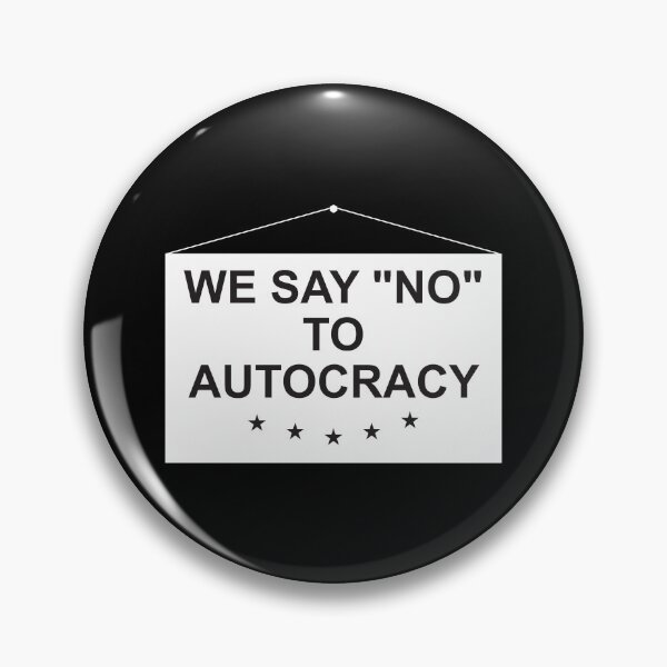 Item preview, We say no to autocracy black text designed and sold by Politics-Corner.