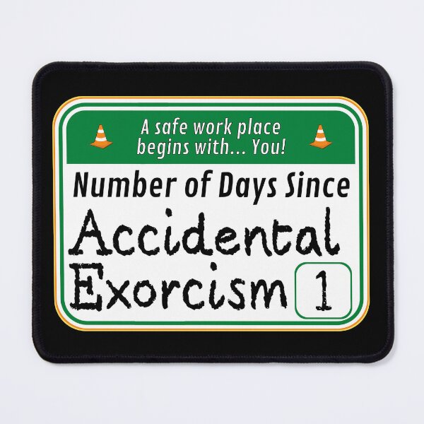 Item preview, SAFE WORK PLACE:  Number of Days Since Accidental Exorcism - funny warning work signs designed and sold by DesignsFromTW-S.
