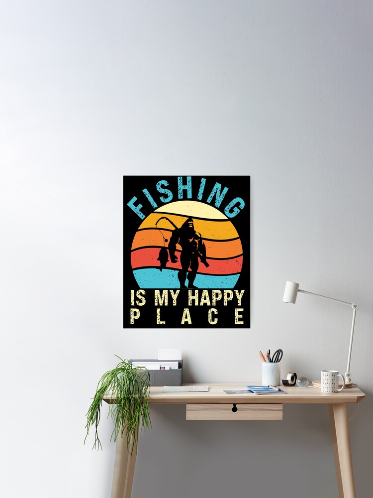Funny Bigfoot fishing, fishing Is my Happy place Poster for Sale by  Drzamag