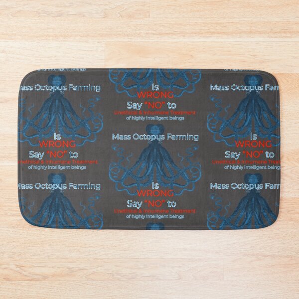 Item preview, Say NO to unethical and inhumane treatment of highly intelligent beings mass octopus farming is wrong in blue designed and sold by TheBruce77.