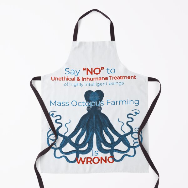 Item preview, Say NO to unethical and inhumane treatment of highly intelligent beings mass octopus farming is wrong in blue designed and sold by TheBruce77.