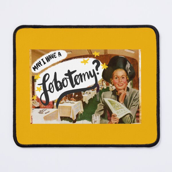 Item preview, May I have a lobotomy? designed and sold by mustymotel.